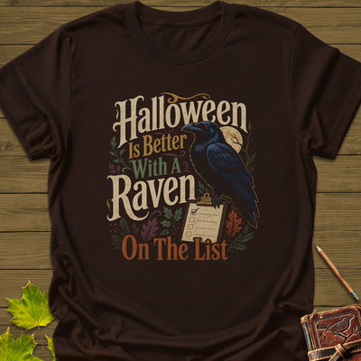 Raven On The List T-Shirt - Bird Graphic Tee - Gift for Bird Lovers - Unisex