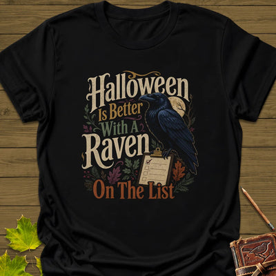 Raven On The List T-Shirt - Bird Graphic Tee - Gift for Bird Lovers - Unisex