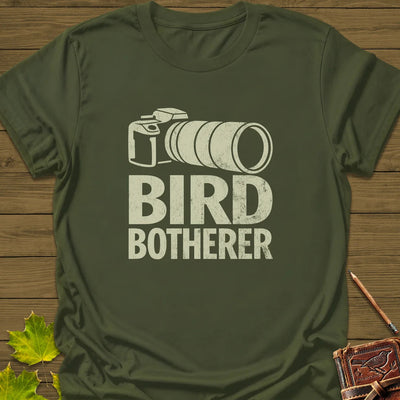 Bird Botherer T-Shirt - Graphic Tee - Gift for Bird Lovers - Unisex