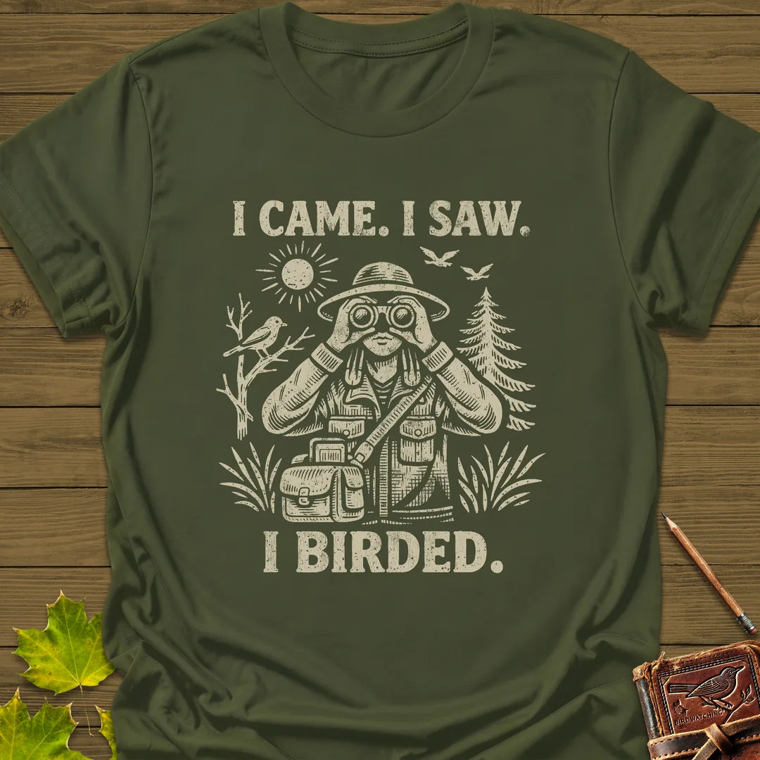I Birded T-Shirt - Bird Graphic Tee - Gift for Bird Lovers - Unisex