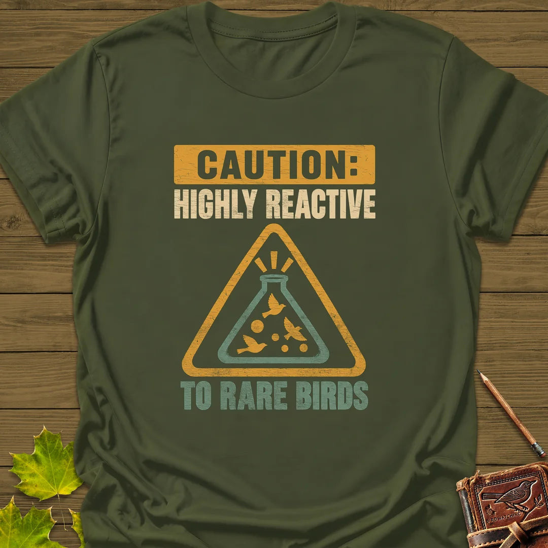 Highly Reactive T-Shirt - Bird Graphic Tee - Gift for Bird Lovers - Unisex