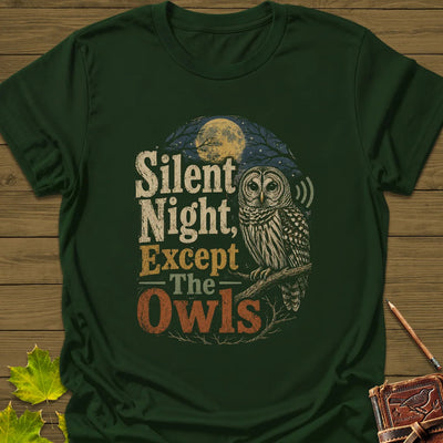 Silent Night Except Owls T-Shirt - Bird Graphic Tee - Gift for Bird Lovers - Unisex