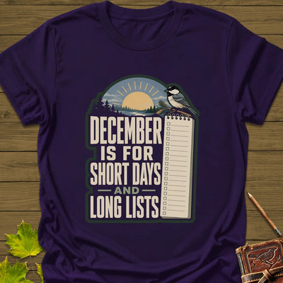 Short Days Long Lists T-Shirt - Bird Graphic Tee - Gift for Bird Lovers - Unisex