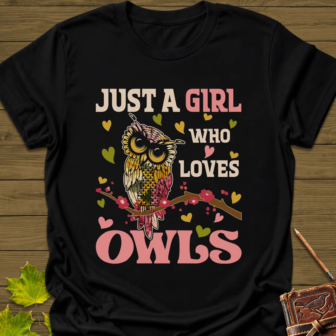 Girl Who Loves Owls T-Shirt - Bird Graphic Tee - Gift for Bird Lovers