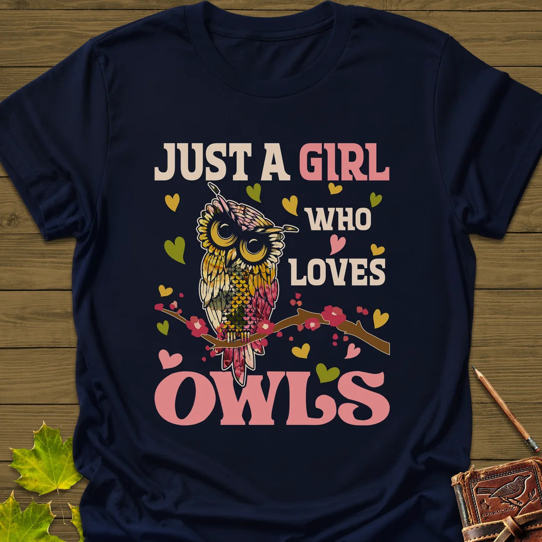 Girl Who Loves Owls T-Shirt - Bird Graphic Tee - Gift for Bird Lovers