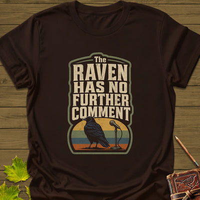 No Further Comment T-Shirt - Bird Graphic Tee - Gift for Bird Lovers - Unisex