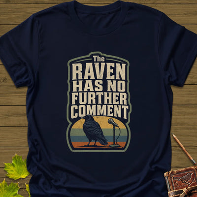 No Further Comment T-Shirt - Bird Graphic Tee - Gift for Bird Lovers - Unisex