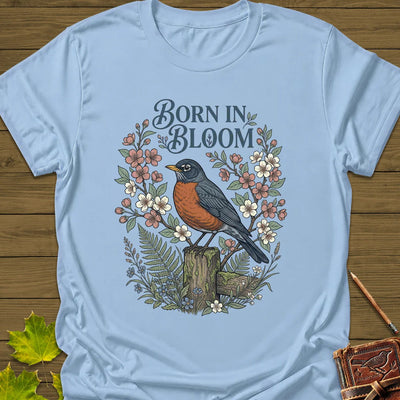 Born In Bloom T-Shirt - Bird Graphic Tee - Gift for Bird Lovers - Unisex