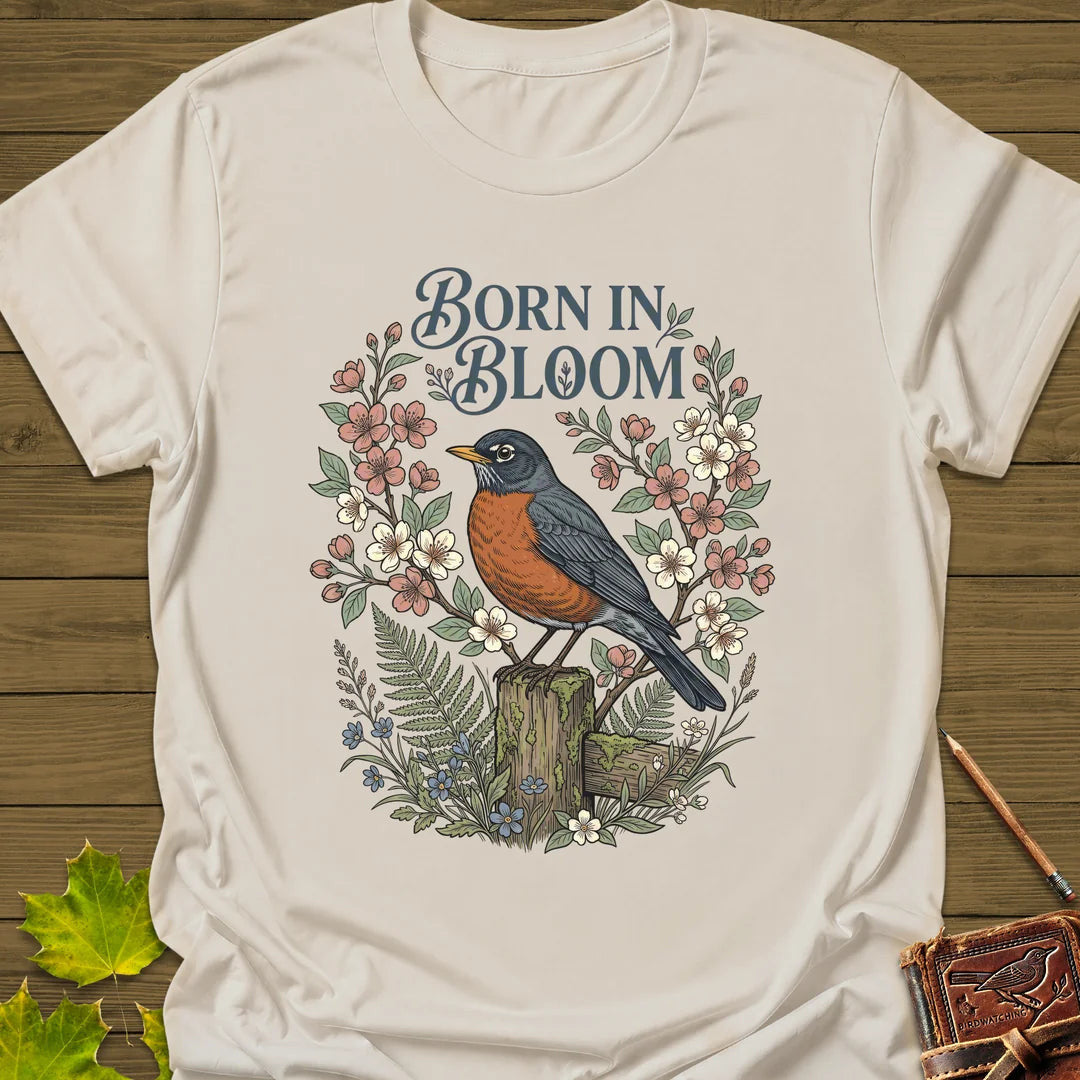 Born In Bloom T-Shirt - Bird Graphic Tee - Gift for Bird Lovers - Unisex