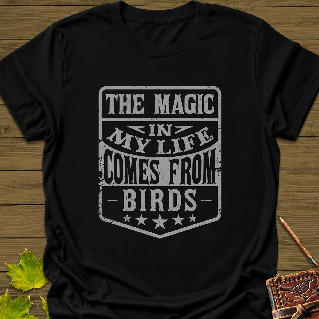 Bird Life Magic T-Shirt - Graphic Tee - Gift for Bird Lovers - Unisex