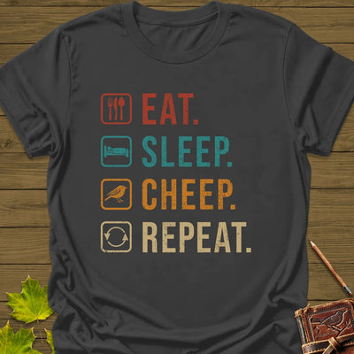 Eat, Sleep, Cheep, Repeat T-Shirt - Bird Graphic Tee - Gift for Bird Lovers - Unisex