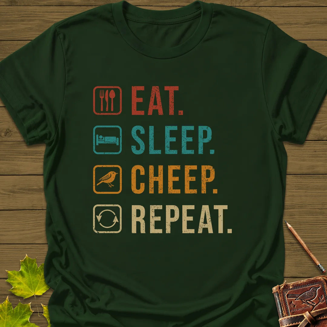 Eat, Sleep, Cheep, Repeat T-Shirt - Bird Graphic Tee - Gift for Bird Lovers - Unisex