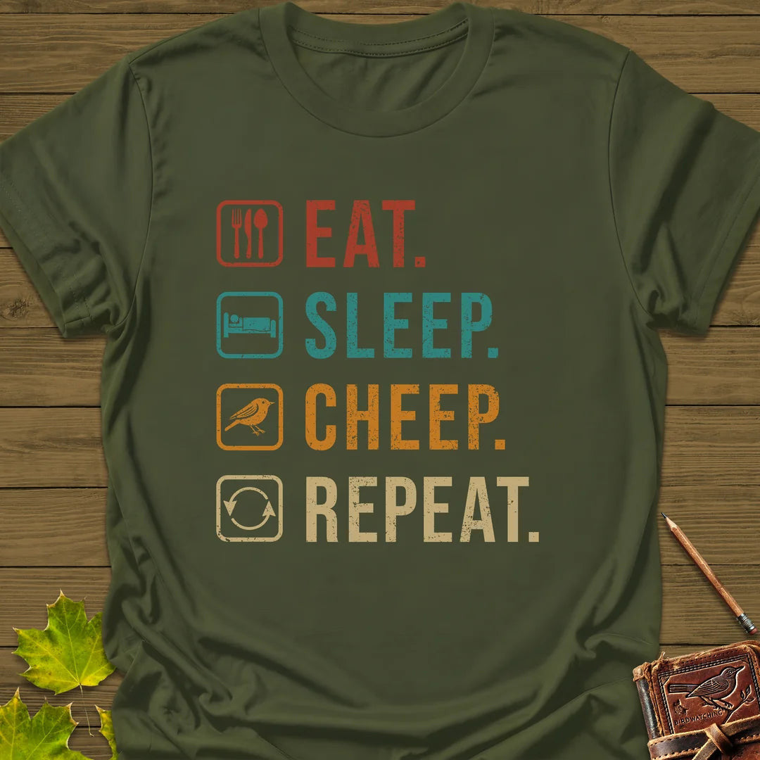 Eat, Sleep, Cheep, Repeat T-Shirt - Bird Graphic Tee - Gift for Bird Lovers - Unisex