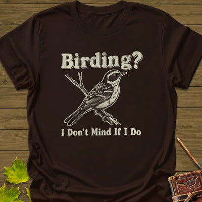 Don't Mind Birding T-Shirt - Bird Graphic Tee - Gift for Bird Lovers - Unisex