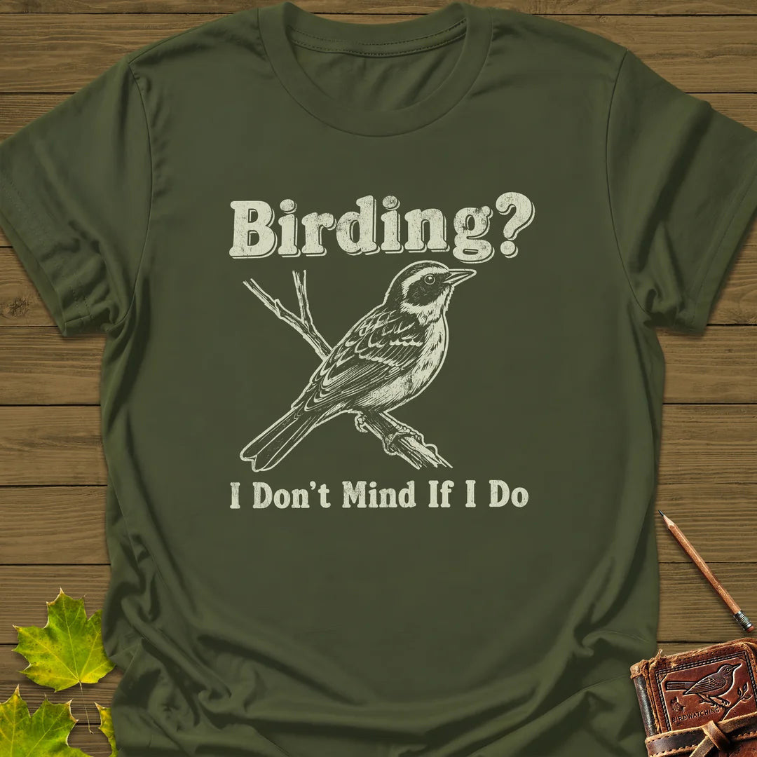 Don't Mind Birding T-Shirt - Bird Graphic Tee - Gift for Bird Lovers - Unisex