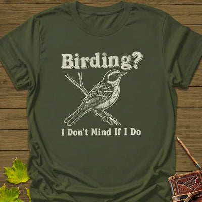 Don't Mind Birding T-Shirt - Bird Graphic Tee - Gift for Bird Lovers - Unisex