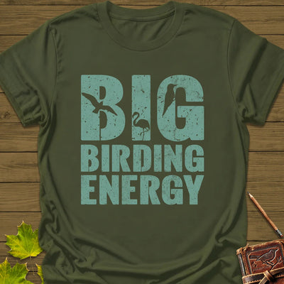 Big Birding Energy T-Shirt - Bird Graphic Tee - Gift for Bird Lovers - Unisex