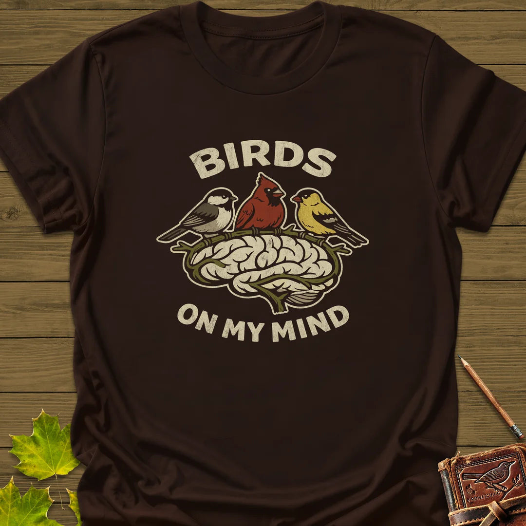 Birds On My Mind T-Shirt - Bird Graphic Tee - Gift for Bird Lovers - Unisex