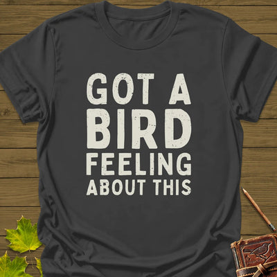 Bird Feeling T-Shirt - Graphic Tee - Gift for Bird Lovers - Unisex