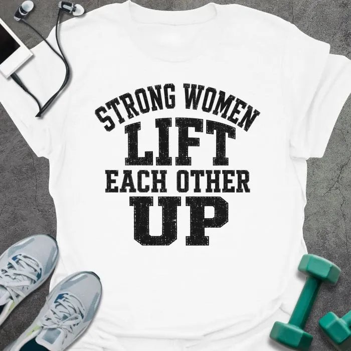 Women Lift T-Shirt - Gym Graphic Tee - Gift for Gym Lovers - Unisex