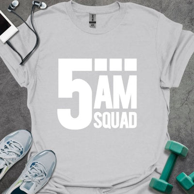 5AM Squad T-Shirt - Gym Graphic Tee - Gift for Gym Lovers - Unisex
