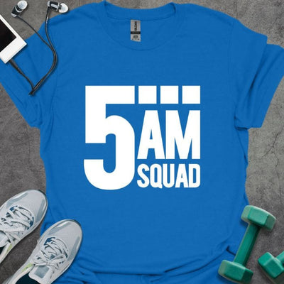 5AM Squad T-Shirt - Gym Graphic Tee - Gift for Gym Lovers - Unisex
