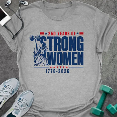 Strong Women T-Shirt - Gym Graphic Tee - Gift for Gym Lovers - Unisex