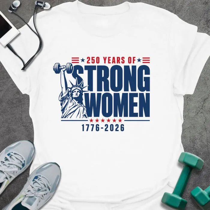 Strong Women T-Shirt - Gym Graphic Tee - Gift for Gym Lovers - Unisex
