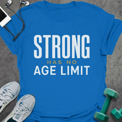 Ageless Strong T-Shirt - Gym Graphic Tee - Gift for Gym Lovers - Unisex