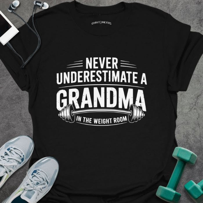 Grandma Weight T-Shirt - Gym Graphic Tee - Gift for Gym Lovers - Unisex