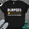 Burpees Review T-Shirt - Gym Graphic Tee - Gift for Gym Lovers - Unisex