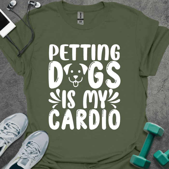 Petting Dogs Is My Cardio T-Shirt - Gym Graphic Tee - Gift for Gym Lovers - Unisex