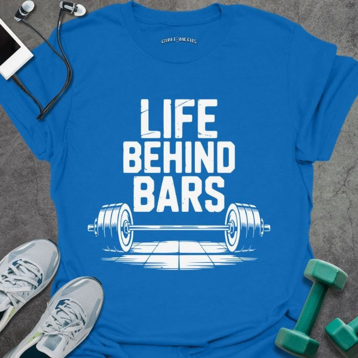 Behind Bars T-Shirt - Gym Graphic Tee - Gift for Gym Lovers - Unisex