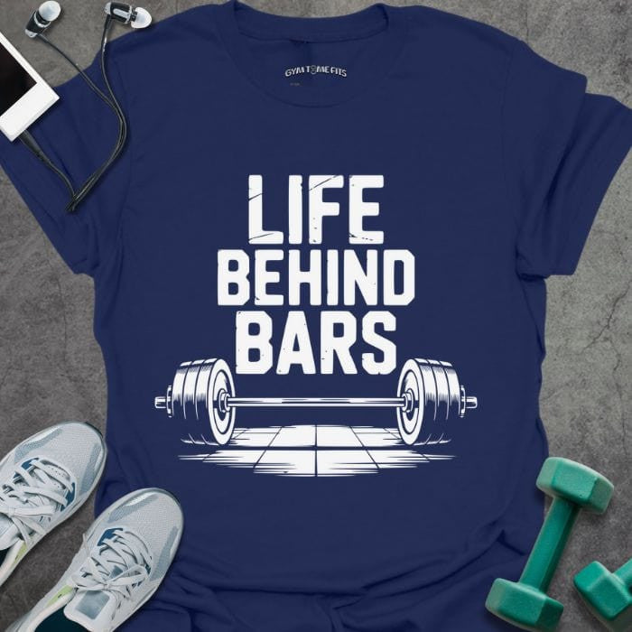 Behind Bars T-Shirt - Gym Graphic Tee - Gift for Gym Lovers - Unisex