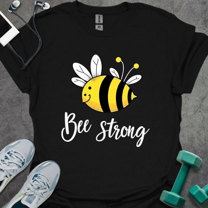 Bee Strong T-Shirt - Gym Graphic Tee - Gift for Gym Lovers - Unisex