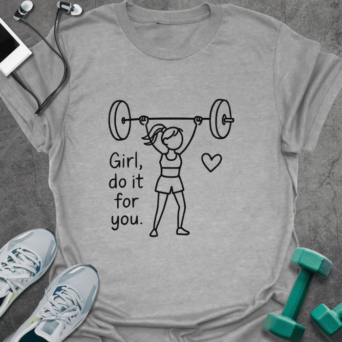 Girl Do It T-Shirt - Gym Graphic Tee - Gift for Gym Lovers