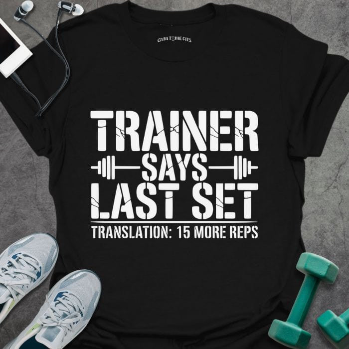 15 More Reps T-Shirt - Gym Graphic Tee - Gift for Gym Lovers - Unisex