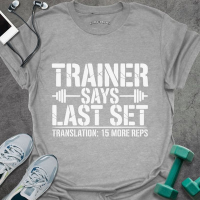 15 More Reps T-Shirt - Gym Graphic Tee - Gift for Gym Lovers - Unisex