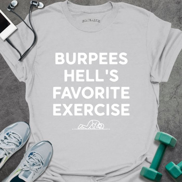 Burpees Is Hell T-Shirt - Gym Graphic Tee - Gift for Gym Lovers - Unisex