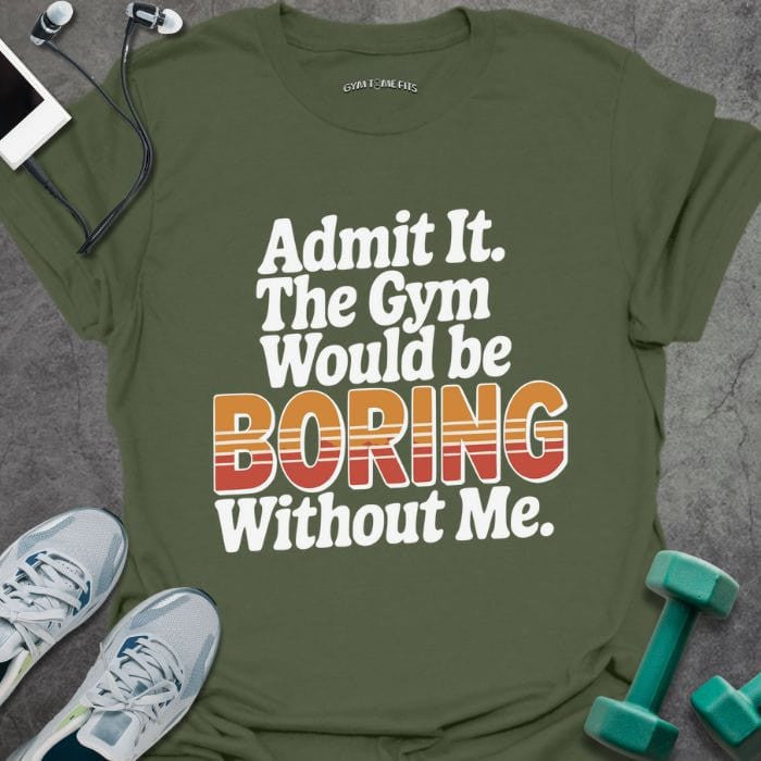 Admit It Retro T-Shirt - Gym Graphic Tee - Gift for Gym Lovers - Unisex
