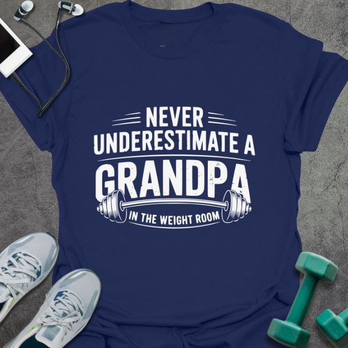 Grandpa Weight T-Shirt - Gym Graphic Tee - Gift for Gym Lovers - Unisex