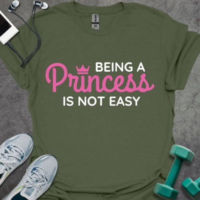 Being a Princess T-Shirt - Gym Graphic Tee - Gift for Gym Lovers - Unisex