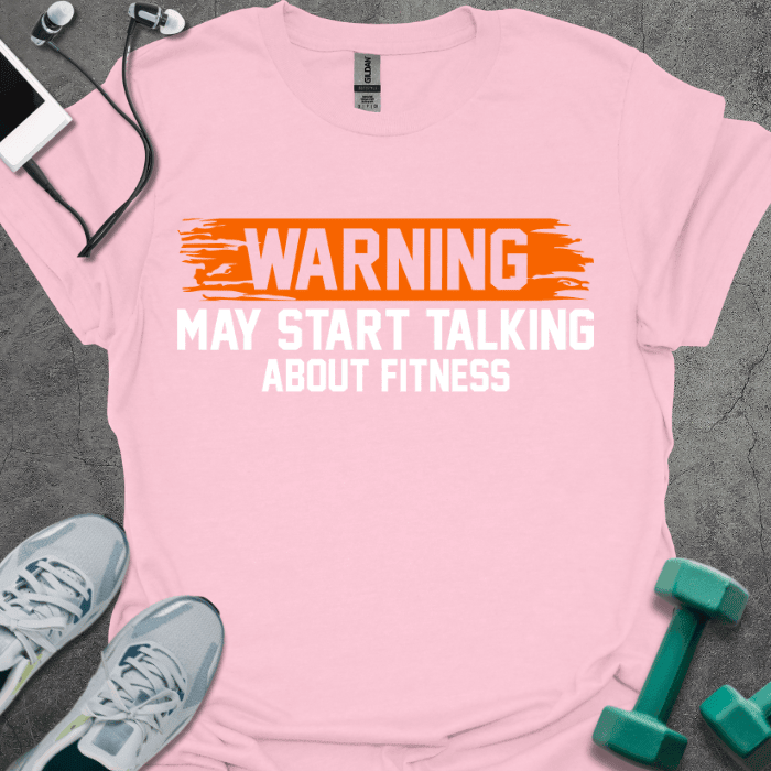 Fitness Warning T-Shirt - Gym Graphic Tee - Gift for Gym Lovers - Unisex
