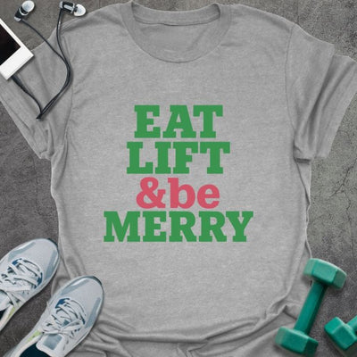 Be Merry T-Shirt - Gym Graphic Tee - Gift for Gym Lovers - Unisex