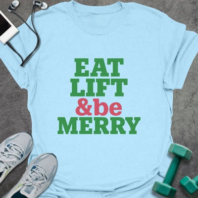 Be Merry T-Shirt - Gym Graphic Tee - Gift for Gym Lovers - Unisex