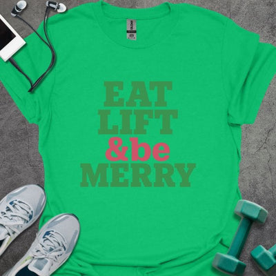 Be Merry T-Shirt - Gym Graphic Tee - Gift for Gym Lovers - Unisex