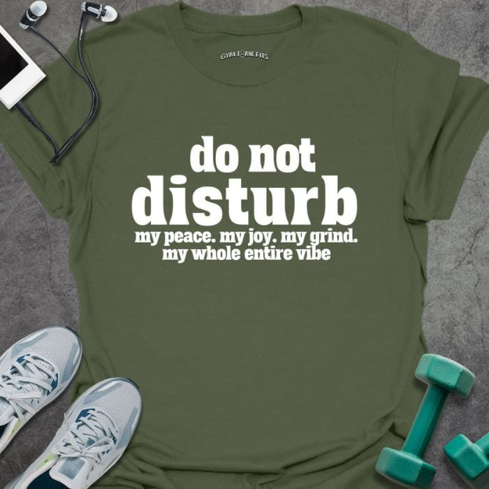 Do Not Disturb T-Shirt - Gym Graphic Tee - Gift for Gym Lovers - Unisex