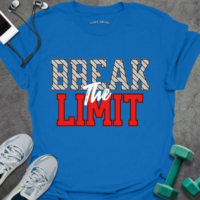 Break The Limit T-Shirt - Gym Graphic Tee - Gift for Gym Lovers - Unisex