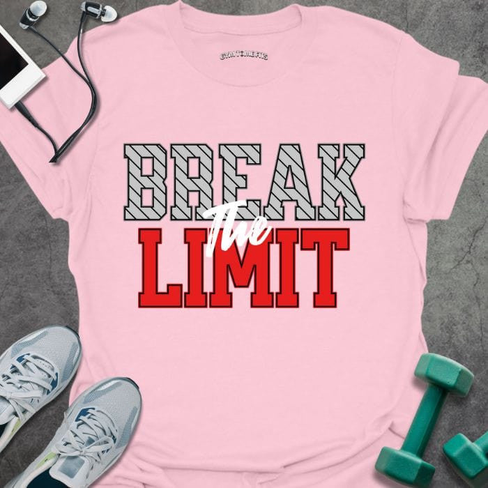 Break The Limit T-Shirt - Gym Graphic Tee - Gift for Gym Lovers - Unisex