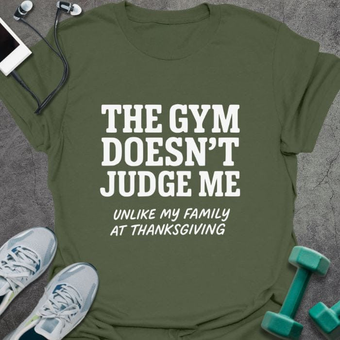 Doesn't Judge T-Shirt - Gym Graphic Tee - Gift for Gym Lovers - Unisex